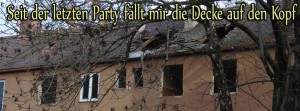 Seit der letzten Party fällt mir die Decke auf den Kopf FB Banner Seit der letzten Party fällt mir die Decke auf den Kopf FB Banner